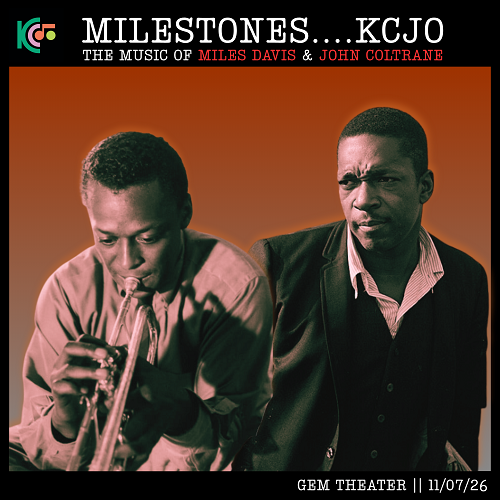 Milestones: The Music of Miles Davis and John Coltrane