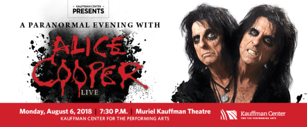 A Paranormal Evening with Alice Cooper - August 6, 2018 - Muriel Kauffman Theatre, Kauffman Center for the Performing Arts