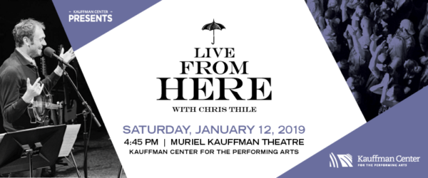 Live from Here with Chris Thile - A Live Radio Broadcast - 4:45 p.m. Saturday, January 12, 2019 - Muriel Kauffman Theatre, Kauffman Center for the Performing Arts