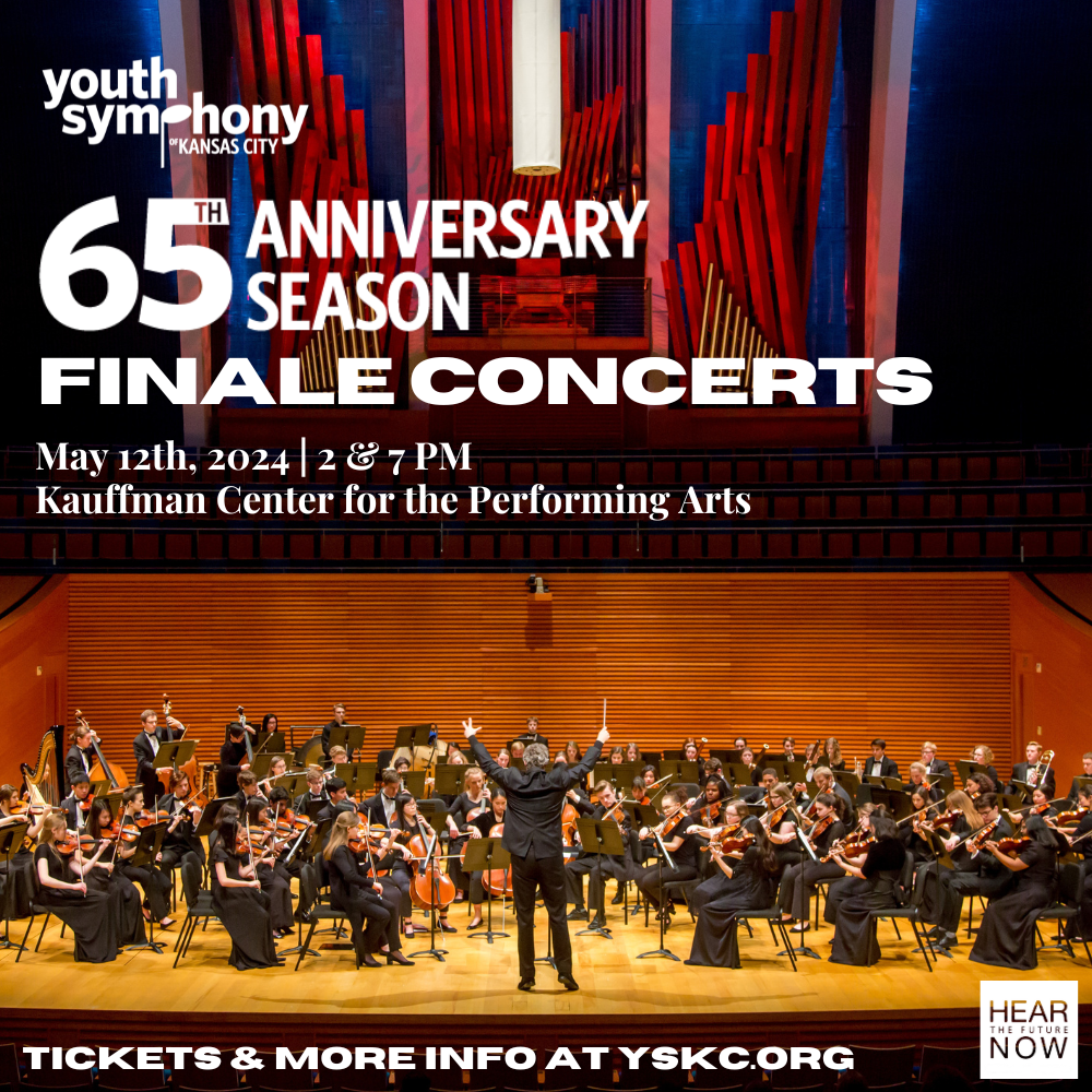 Youth Symphony of Kansas City

65th Anniversary Finale Concerts